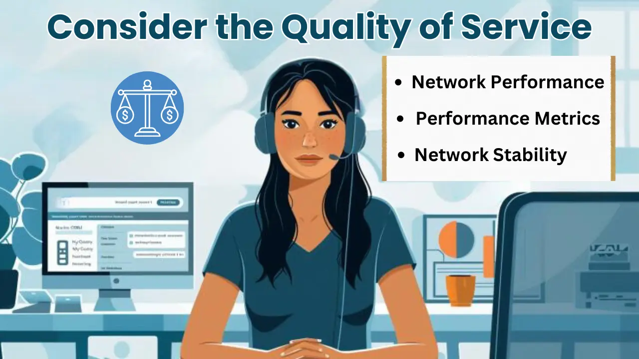 Consider the Quality of Service